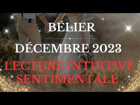 #BÉLIER SENTIMENTAL DÉCEMBRE 2023 – CHANCE EN AMOUR