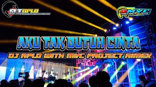 Dj Aku Tak Butuh Cinta By Dj RPLD With MVC Project