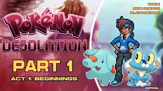 Pokémon Desolation Ep. 6 Playthrough Act 1: Beginnings