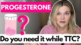 Progesterone: Should You Take Progesterone if You Are Trying to Conceive?