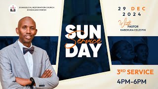 SUNDAY 3rd SERVICE 29.12.2024  WITH Pastor KABERUKA Celestin