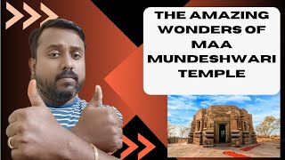 The amazing wonders of Maa Mundeshwari Temple