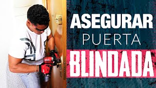 ⚠️Cómo ASEGURAR una PUERTA BLINDADA, con Un PACK DE SEGURIDAD LOISAN💥