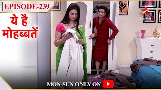 Ye Hai Mohabbatein | Season 1 | Episode 239 | Ishita ne ki Raman ki madad!