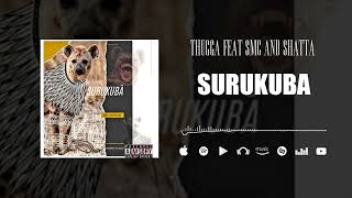 Thugga Feat. SMC \u0026 Shatta - Surukuba (Son Officiel)