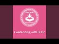 Contending with Blast