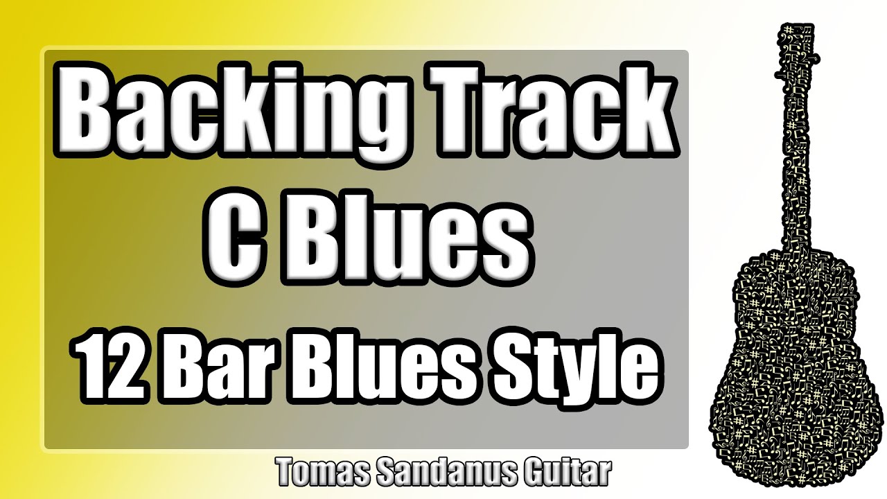 Blues Backing Track In C - Eric Clapton Style - Slow 12 Bar Shuffle ...