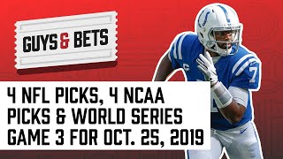 Guys & Bets: Football Friday Show With 4 NFL & NCAA Picks Plus Game 3 of the World Series