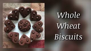 गव्हाच्या पीठाचे बिस्कीट | Whole Wheat Biscuits | Wheat Flour Biscuits | Crispy and Tasty