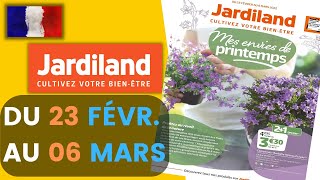 catalogue JARDILAND du 23 février au 6 mars 2022 💛 Arrivage - FRANCE