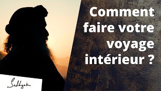 Le voyage intérieur n'existe pas - Sadhguru Français