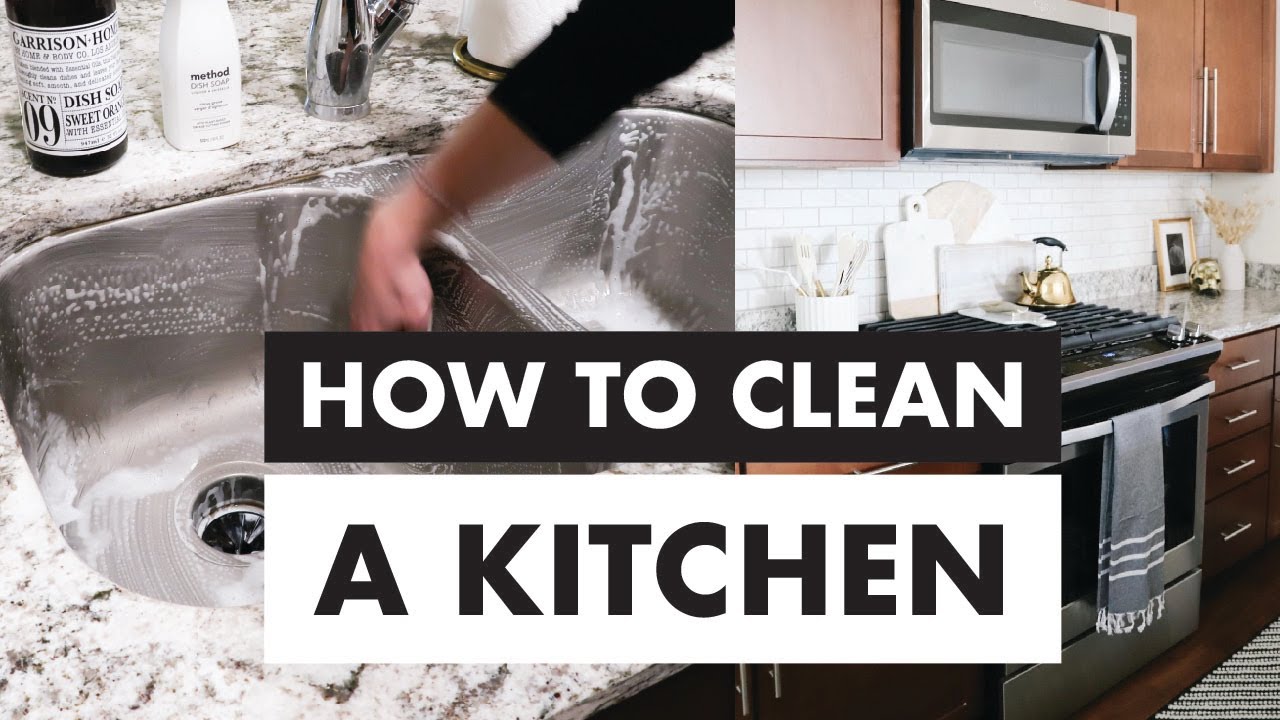 How To Clean A Kitchen | The Best Kitchen Cleaning Routine - YouTube