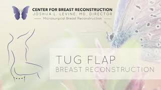 TUG vs PAP Flap Breast Reconstruction - Guided Illustration - By Dr. Joshua L. Levine