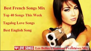 Best French Songs Mix - Les Belles Chansons Francaises Mix - famous french songs male