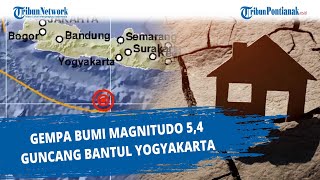 GEMPA BUMI Magnitudo 5,4 Guncang Bantul Yogyakarta