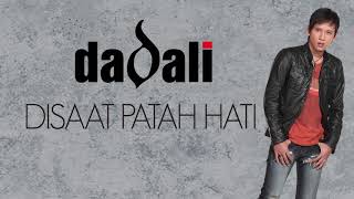 Download Lagu Dadali Disaat Patah Hati... MP3 Gratis