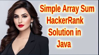 Simple Array Sum Solution in Java | HackerRank Problem Explained | Partha Kuchana