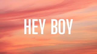 Sia - Hey Boy (Lyrics)