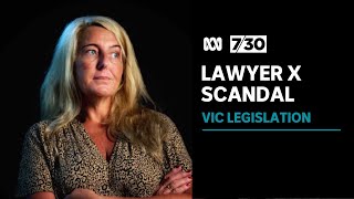 Concerns Victoria could risk a repeat of the so-called Lawyer X scandal | 7.30