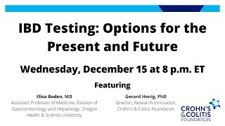 IBD Testing: Options for the Present and Future