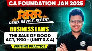 CA Foundation Business Laws: The Sale of Good Act, 1930 (Unit 3 \u0026 4) Writing Practice | RRR Series