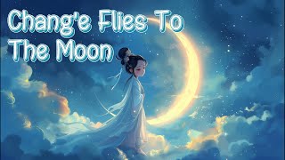 Chang'e Flies To The Moon | Cartoons For Kids | Baby story | Story for kids