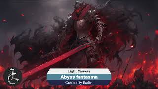 Light Canvas -Abyss fantasma（Epic Battle music）