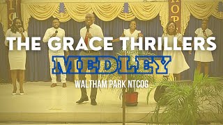 The Grace Thrillers Medley || Waltham Park NTCOG