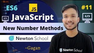 #11 | JavaScript ES6 New Number Methods | ES6 Tutorial in Hindi 2021 | Newton School