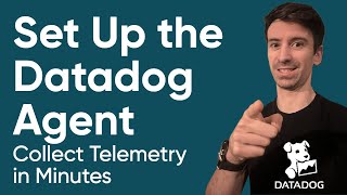 I01 Set Up the Datadog Agent and Start Collecting Data