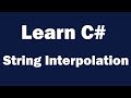 String Interpolation in C#