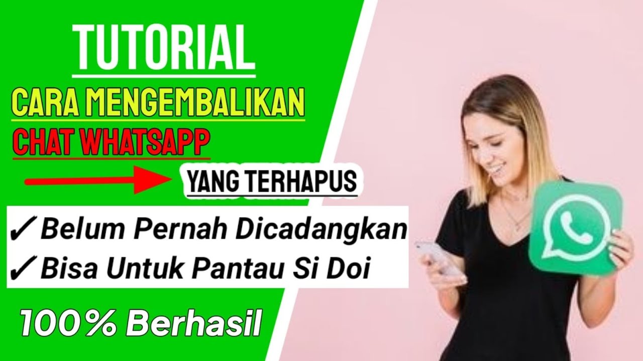 Cara Mengembalikan Chat Whatsapp Yang Terhapus, Tanpa Pernah ...