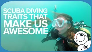 Scuba Diving Traits That Make Us AWESOME!