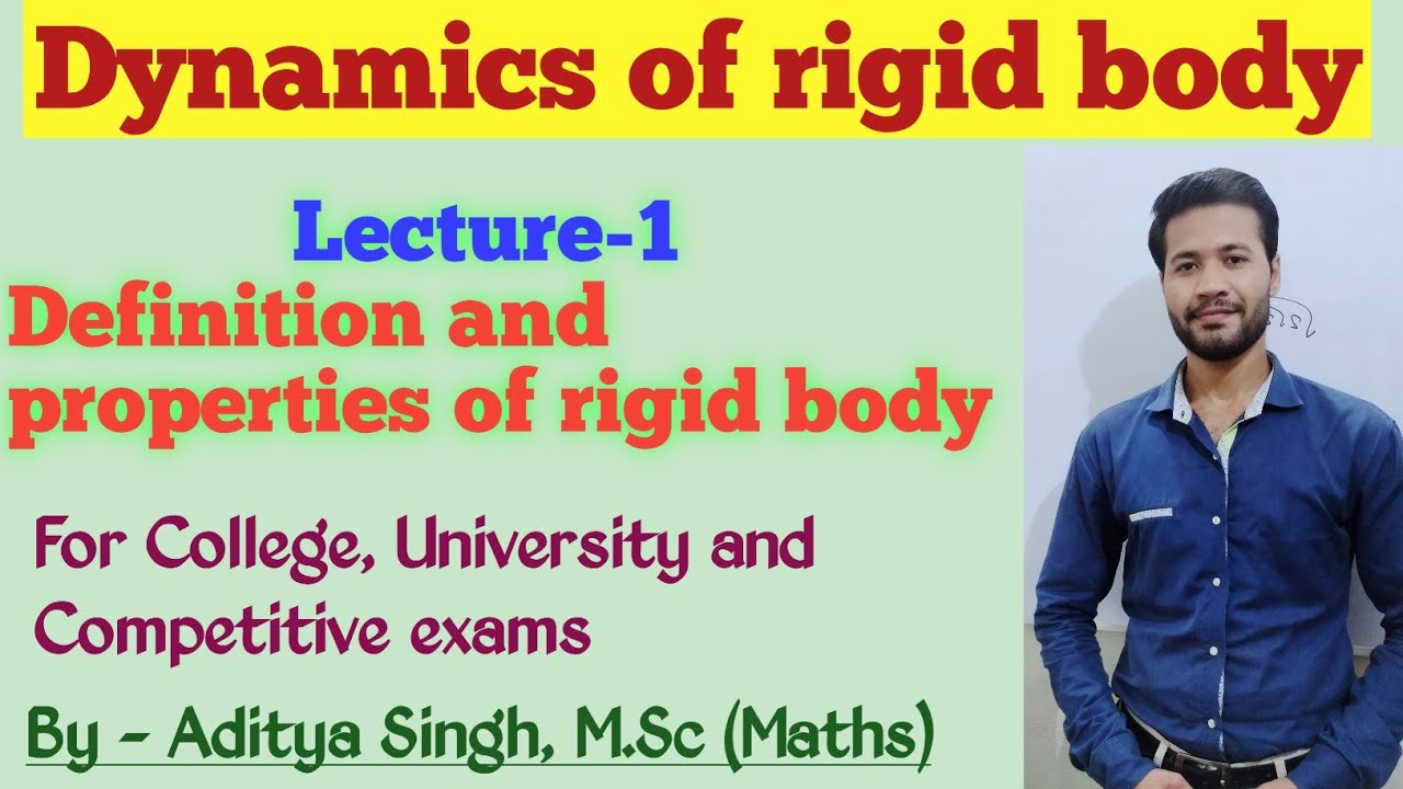 Dynamics Of Rigid Body : Introduction , Lecture-1 - YouTube