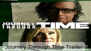 Journey Through Time Trailer