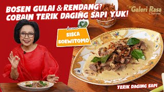 SISCA  SOEWITOMO  | BOSEN GULAI \u0026 RENDANG? COBAIN TERIK DAGING SAPI,YUK! - TERIK DAGING SAPI