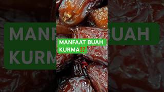 MANFAAT BUAT KURMA #buahsehat #faktamenarik #buahbuahan #buah #food