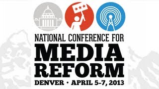 At National Conference for Media Reform, Activists Hope to Stop Murdoch, Koch-Backed Consolidation