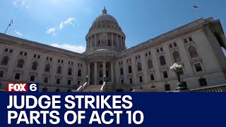 Dane County judge strikes parts of Act 10 | FOX6 News Milwaukee