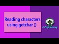 Reading characters using getchar ()