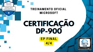 DP-900 | EP 4/4 | DP900 | Treinamento Oficial | Microsoft Azure Data Fundamentals