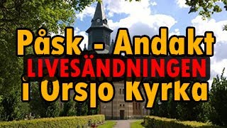 [Livesändningen ]Andakt - Påsk i Örsjö Kyrka - Svenska Kyrkan