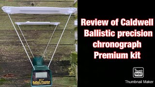 Review of the Caldwell ballistic precision chronograph premium kit