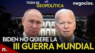 TODO ES GEOPOLÍTICA: Rusia amenaza a EEUU, Biden no quiere la III GM y jaque a Netanyahu y Zelensky