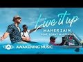 Maherzain - live it up feat Lenny Martinez lyrics video
