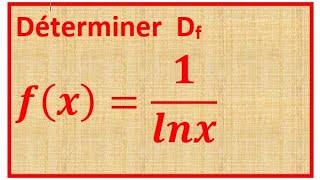 Domaine de définition Ensemble de définition. f(X)=1/lnx . fonction logarithme ln. 1 sur lnx.