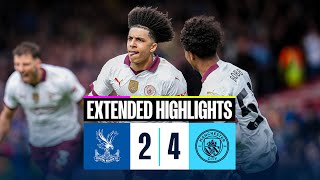 Crystal Palace 2-4 Man City | EXTENDED HIGHLIGHTS | KDB scores 100th City goal!