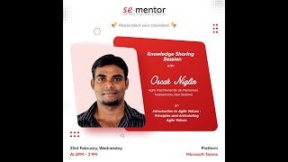 SE Mentor Knowledge Sharing Session: Introduction to Agile Values
