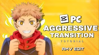 Aggressive Transitions Tutorial like Blubz/Dr1zzy In CapCut PC💻| Anime AMV Tutorial #5