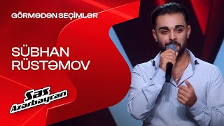 Sübhan Rüstəmov - When Will I See You Again - Dönəcəksən | Görmədən seçimlər | Səs Azərbaycan | 2025